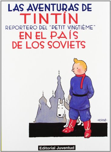 Tintín en el país de los Soviets: Tintin En El Pais De Los Soviets von -99999